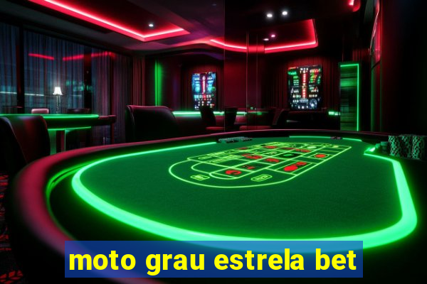 moto grau estrela bet